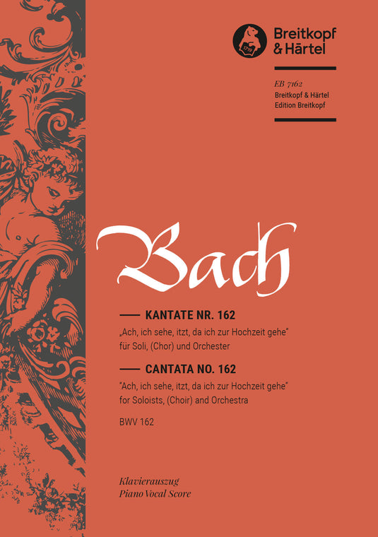 BACH - Cantata BWV 162 “Ach, ich sehe, itzt, da ich zur Hochzeit gehe”