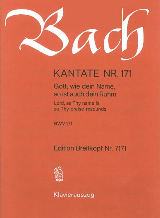 BACH - Kantate BWV 171 Gott, wie dein Name, soist auch dein Ruhm