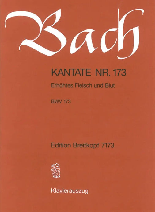 BACH - Kantate BWV 173 Erhöhtes Fleisch und Blut