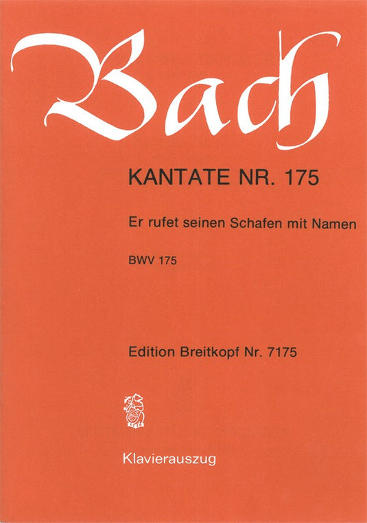 BACH - Cantata BWV 175 “Er rufet seinen Schafen mit Namen”