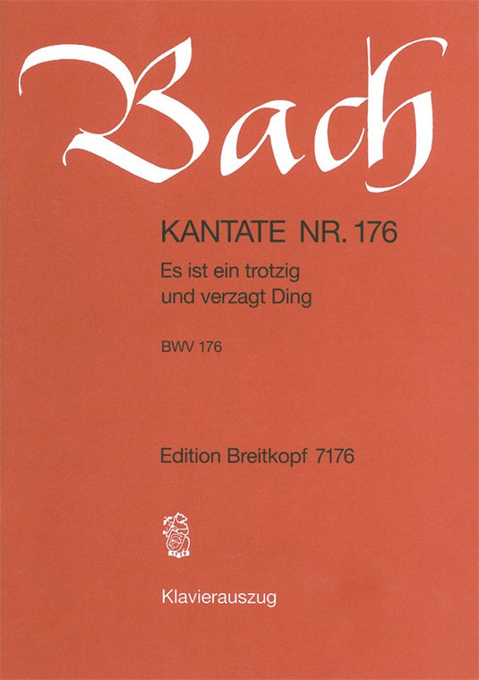 BACH - Cantata BWV 176 “Es ist ein trotzig und verzagt Ding”