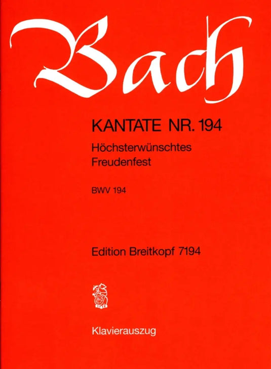 BACH - Kantate BWV 194 - Höchsterwünschtes Freudenfest