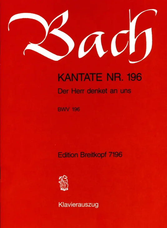 BACH - Kantate BWV 196 - Der Herr denkt an uns