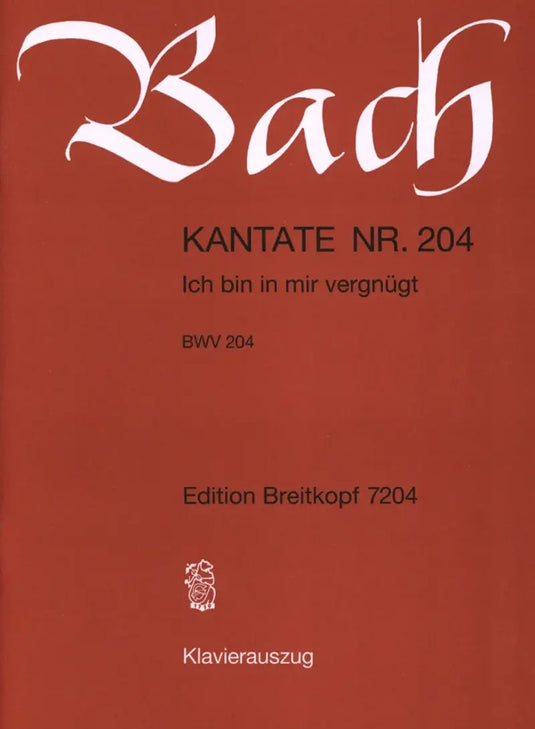 BACH - Kantate BWV 204 - Ich bin in mir vergnügt