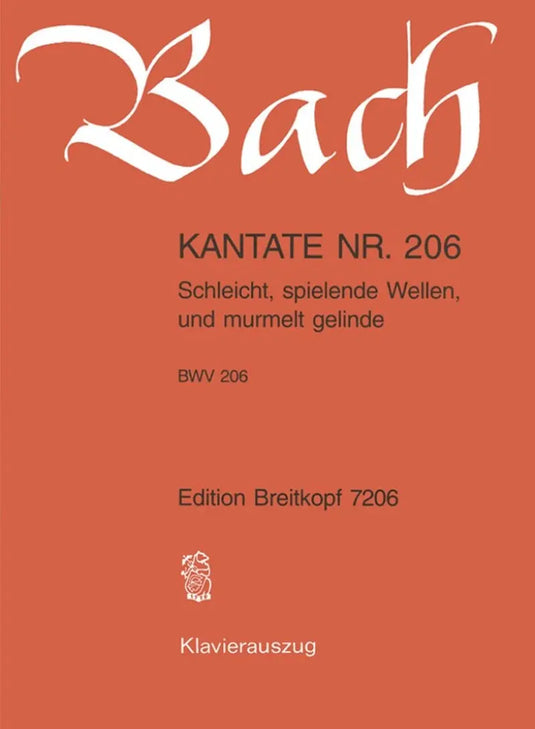 BACH - Kantate BWV 206 - Schleicht, spielende Wellen