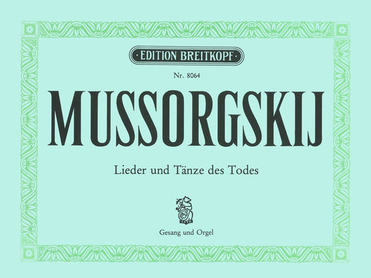 MUSSORGSKIJ - Songs and Dances of Death