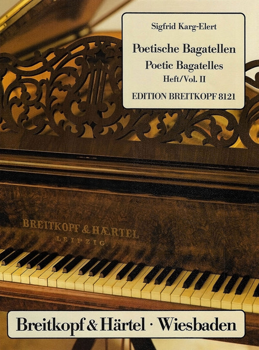 KARG-ELERT - Poetic Bagatelles Op. 77