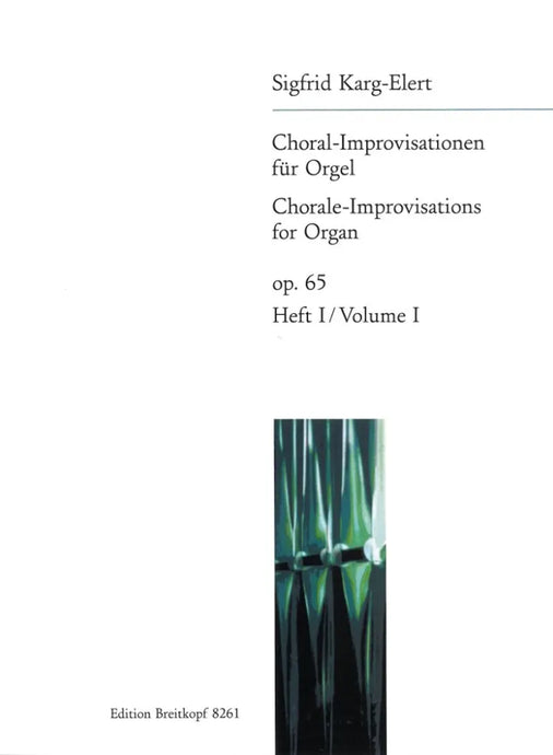 KARG-ELERT - Chorale-Improvisations op.65 volume 1