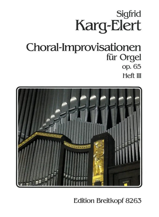 KARG-ELERT - Chorale-Improvisations op.65 volume 3
