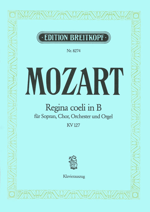 MOZART - Regina coeli in Bb major K. 127