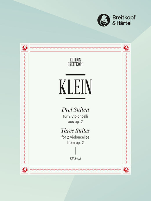 KLEIN - 3 Suites from Op. 2