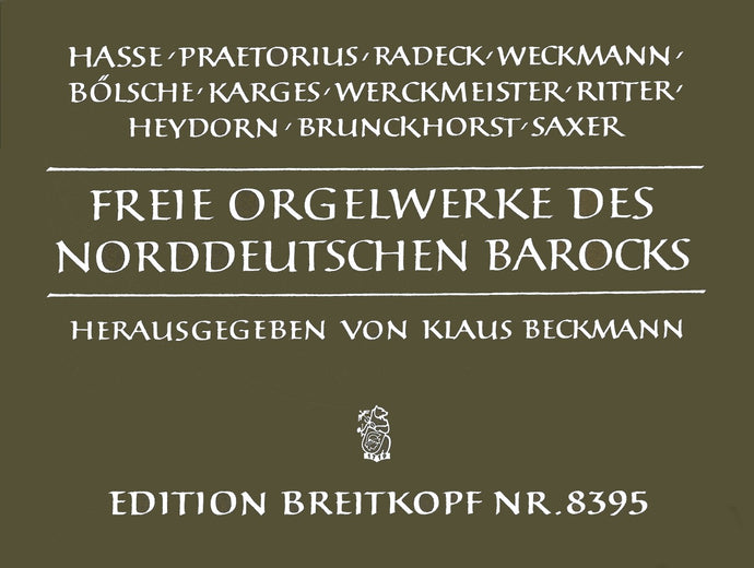 BECKMANN - Free Organ Works of North German Baroque