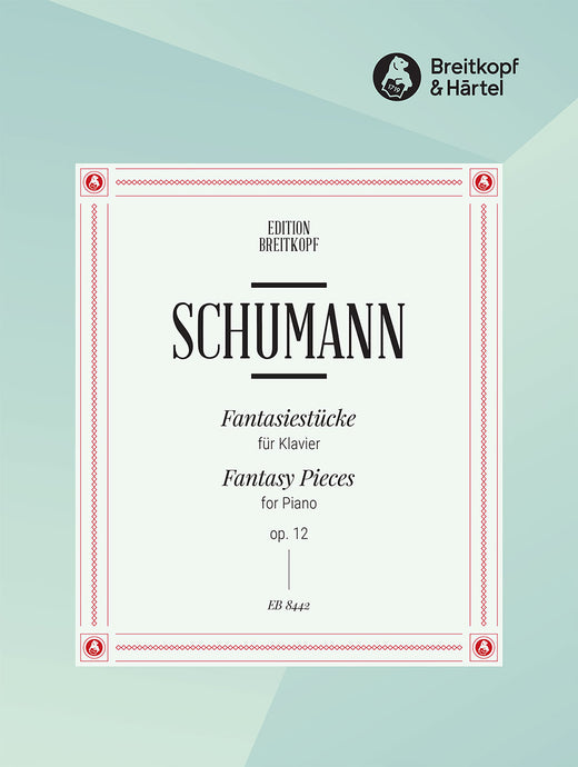 SCHUMANN - Fantasy Pieces Op. 12