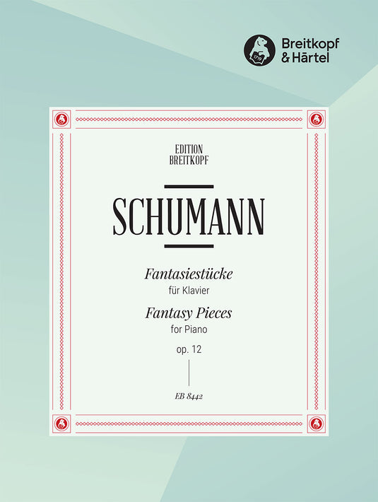 SCHUMANN - Fantasy Pieces Op. 12