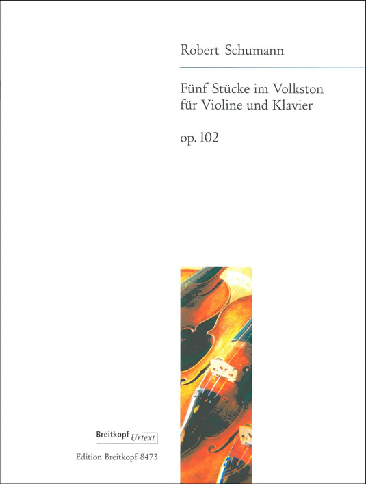 SCHUMANN - 5 Pieces in Folk Style Op. 102