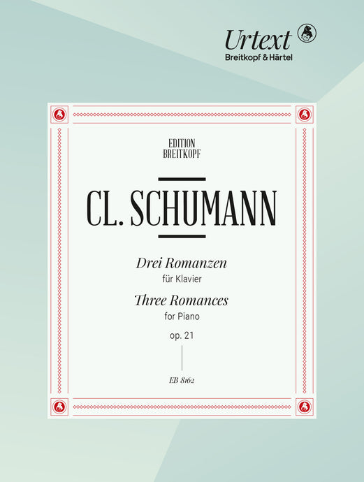 CLARA SCHUMANN - 3 Romances Op. 21