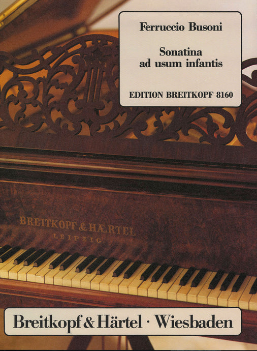 BUSONI - Sonatina ad usum infantis K 268