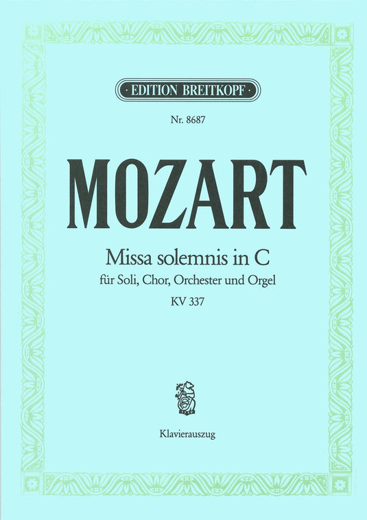 MOZART - Missa solemnis in C K. 337