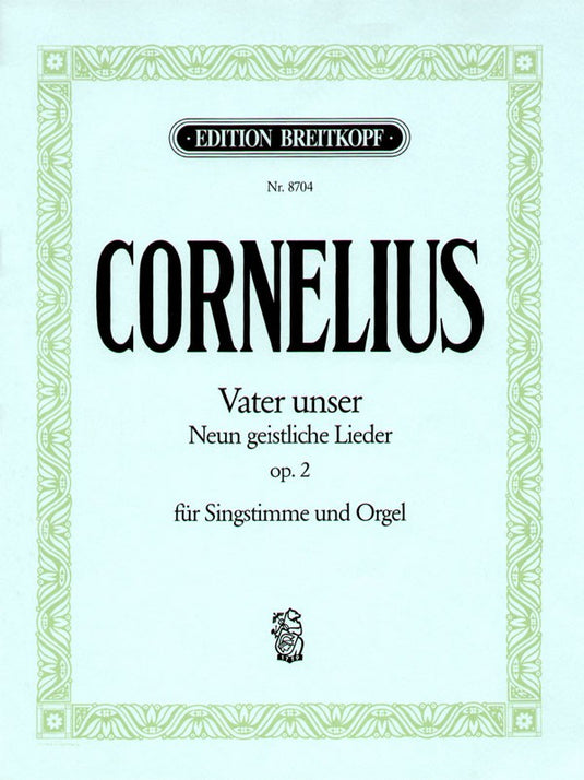 CORNELIUS - Our Father Op. 2