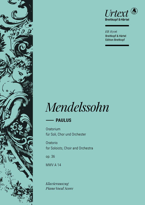 MENDELSSOHN - Saint Paul Op. 36 MWV A 14