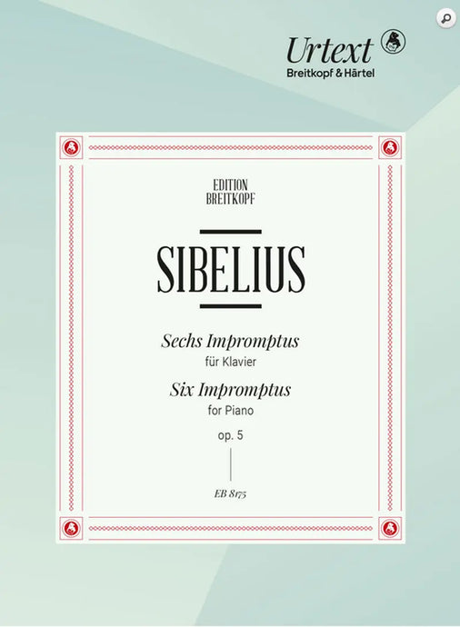 SIBELIUS - 6 Impromptus Op. 5