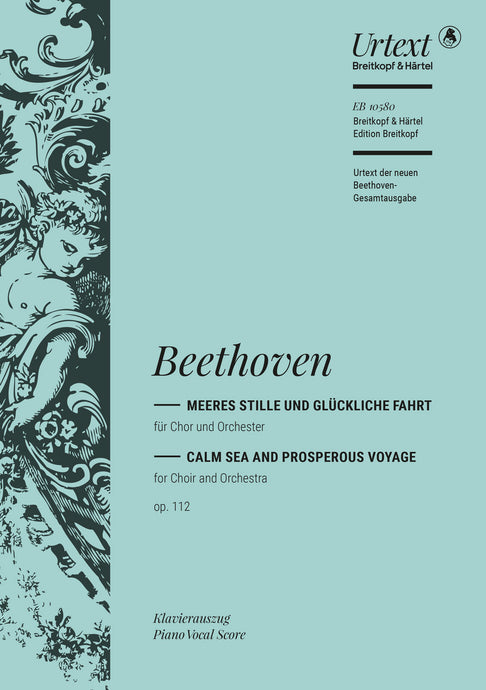 BEETHOVEN - Calm Sea and Prosperous Voyage Op. 112