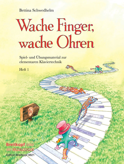 SCHWEDHELM - Wache Finger, wache Ohren