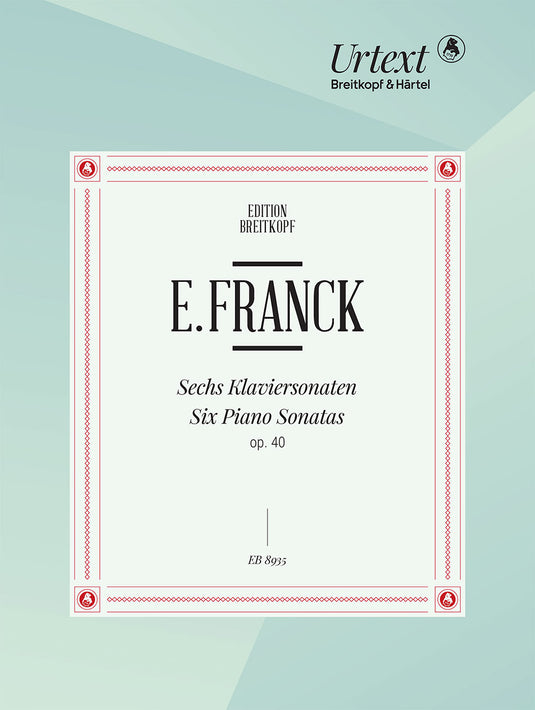 FRANCK - 6 Piano Sonatas Op. 40