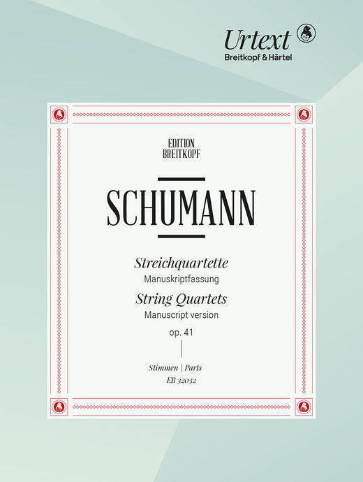 SCHUMANN - String Quartets Nos. 1–3 Op. 41