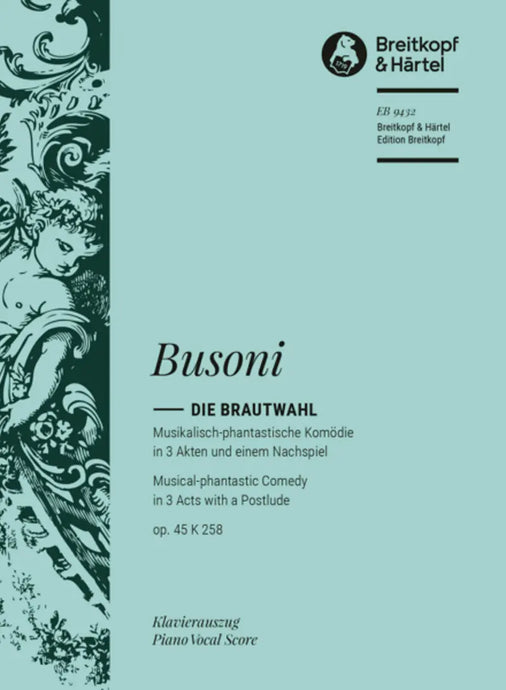 BUSONI - Die Brautwahl Op. 45 K 258