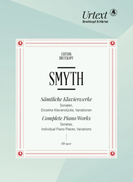 SMYTH - Complete Piano Works