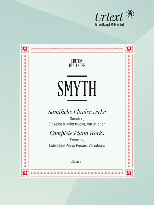 Ethel SMYTH - Complete Piano Works
