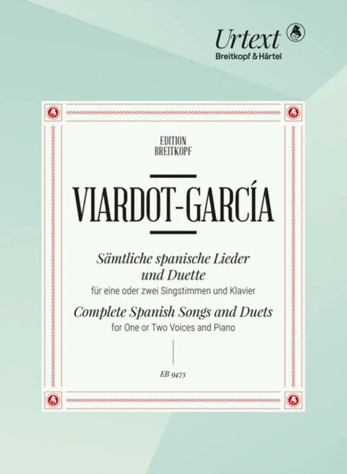 VIARDOT-GARCIA - Complete Spanish Songs and Duets