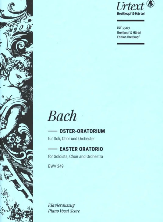 BACH - Easter Oratorio BWV 249