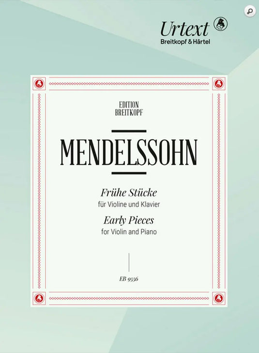 MENDELSSOHN - Early Pieces