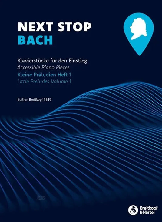 NEXT STOP BACH - Little Preludes Vol.1