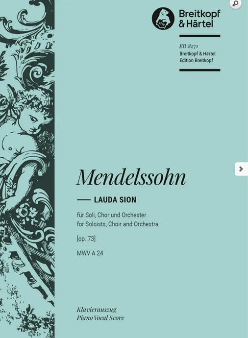 MENDELSSOHN - Lauda Sion [Op. 73] MWV A 24