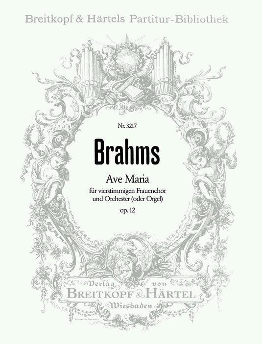 BRAHMS - Ave Maria Op. 12