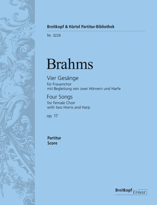 BRAHMS - 4 Songs Op. 17