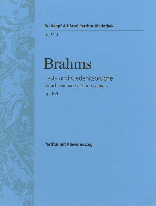 BRAHMS - Fest- und Gedenksprueche Op. 109