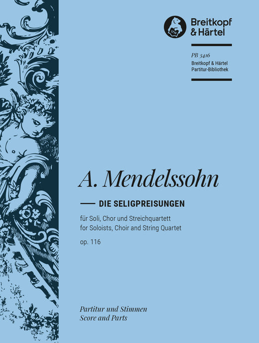 MENDELSSOHN - Die Seligpreisungen Op. 116