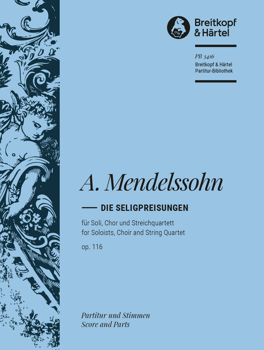 MENDELSSOHN - Die Seligpreisungen Op. 116