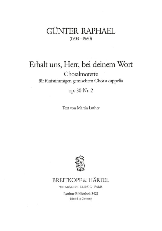 RAPHAEL - Erhalt uns, Herr, bei deinem Wort Op. 30/2