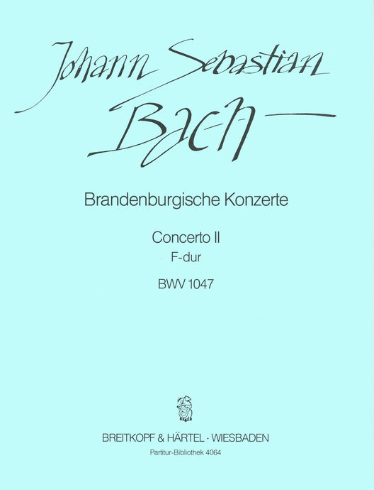 BACH - Brandenburg Concerto No. 2 in F major BWV 1047