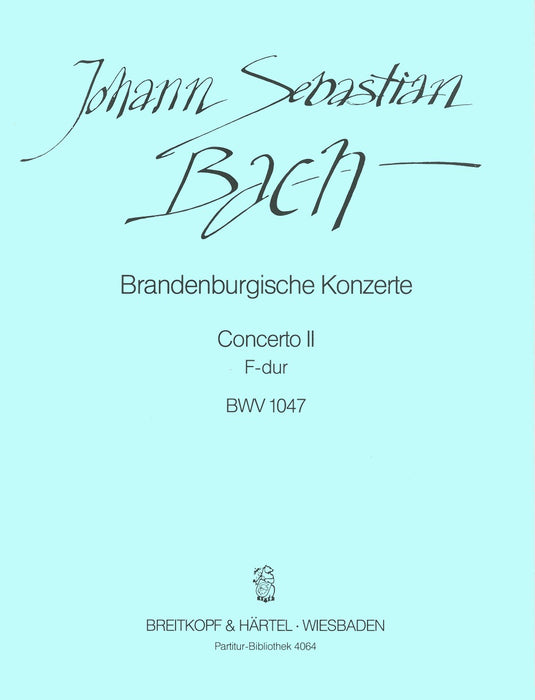 BACH - Brandenburg Concerto No. 2 in F major BWV 1047