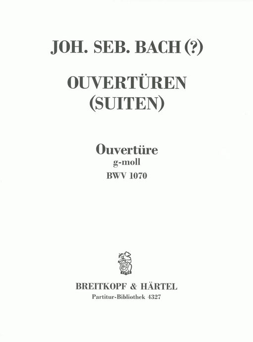 BACH - Overture (Suite) in G minor BWV 1070