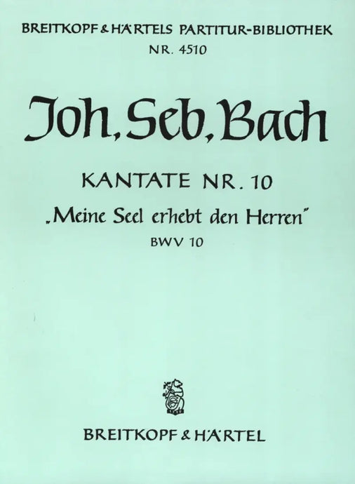 BACH - Cantata BWV 10 “My soul doth magnify the Lord”