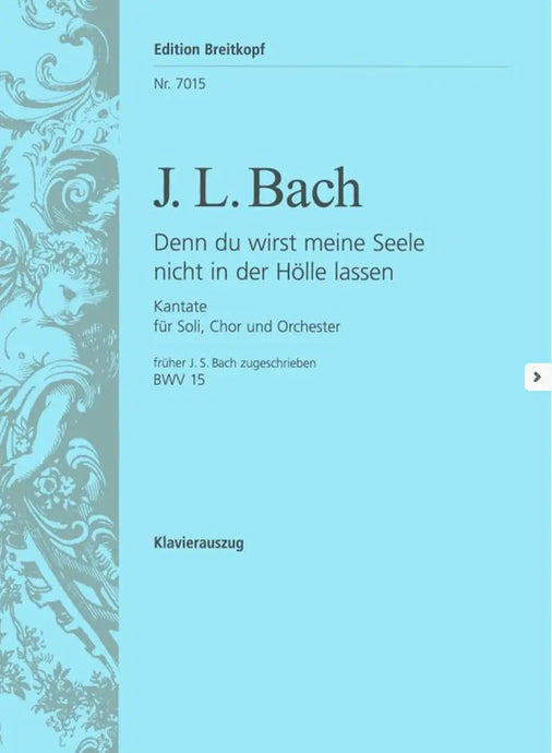 BACH - Cantata “Denn du wirst meine Seele nicht in der Hoelle lassen”