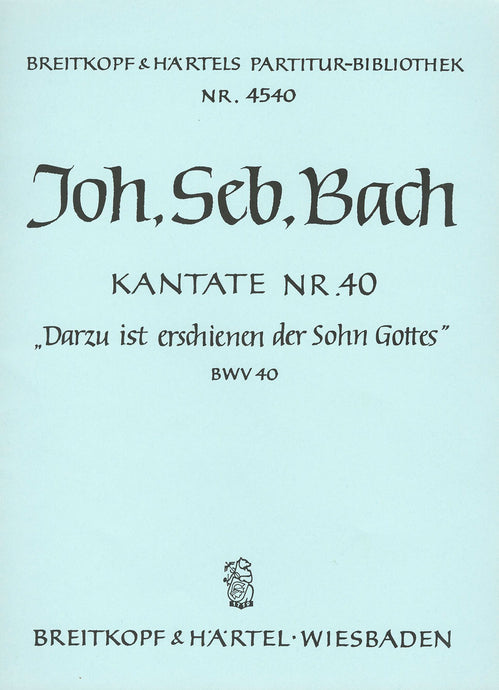 BACH - Cantata BWV 40 “To this end appeared the Son of God”