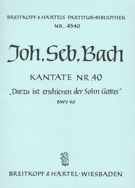 BACH - Cantata BWV 40 “To this end appeared the Son of God”